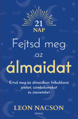 Leon Nacson - Fejtsd meg az lmaidat
