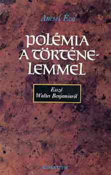 Ancsel va - Polmia a trtnelemmel