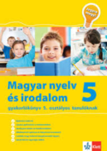 Mtys Eszter - JEGYRE MEGY! MAGYAR NYELV S IRODALOM GYAKORLKNYV 5. OSZTLYOS TANULKNAK
