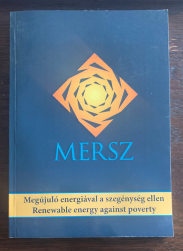 MERSZ - Megjul energival a szegnysg ellen - Magyar-angol ktnyelv
