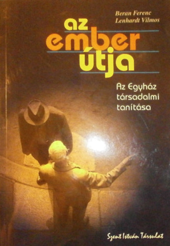 Beran Ferenc - Lenhardt Vilmos - Az ember tja