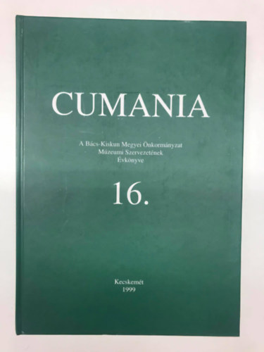 Cumania - A B�cs-Kiskun Megyei �nkorm�nyzat M�z. Szervezet�nek �vk. 16