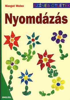 Margot Weiss - Nyomd�z�s - Sz�nes �tletek