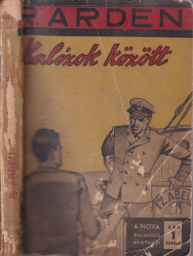 Robert Arden - Kal�zok k�z�tt (Nova kalados)