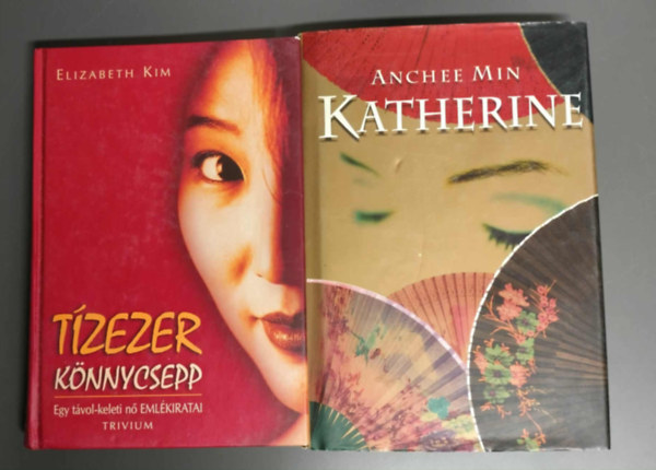 Anchee Min, Elizabeth Kim - Katherine + Tízezer könnycsepp (2mű egy csomagban)