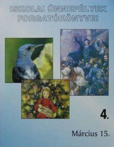 Kiss Jzsefn, Plczy Andrs - Iskolai nneplyek forgatknyvei 4.