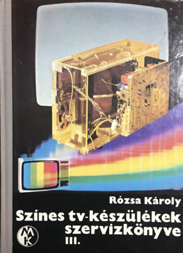 Sz�nes tv-k�sz�l�kek szervizk�nyve III.