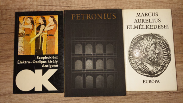 Szophoklész, Marcus Aurelius, Petronius - 3 kötet, 5 klasszikus ókori mű: Elektra-Oedipus király-Antigoné, Satyricon, Marcus Aurelius elmélkedései