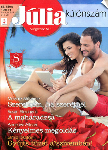 Jlia klnszm 2013. (Szeretnm, ha szeretnl-A maharadzsa-knyelmes megolds-Gyjts tzet....)