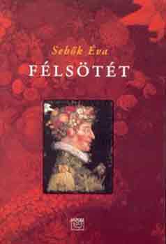 Sebők Éva - Félsötét