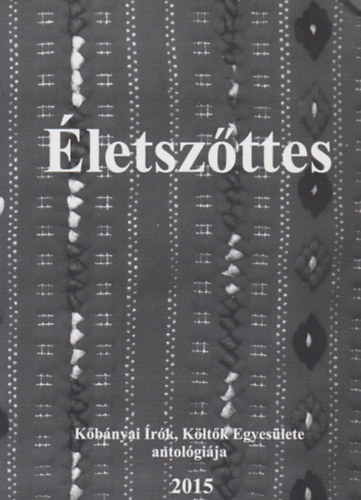 Horv�th Gabriella (szerk.) - �letsz�ttes