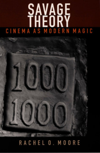 Rachel O. Moore - Savage Theory (a mozi mint modern varázslat angol nyelvű kiadvány)