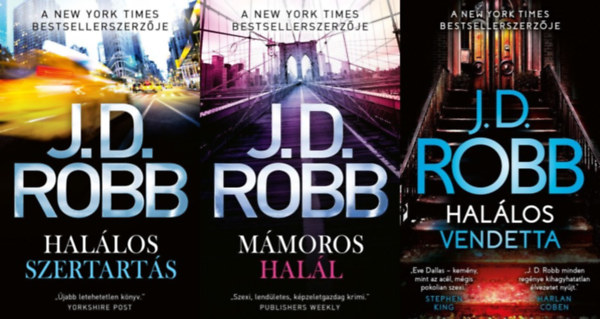 J. D. Robb (Nora Roberts) - 3 db J. D. Robb krimi: Halálos vendetta + Mámoros halál + Halálos szertartás