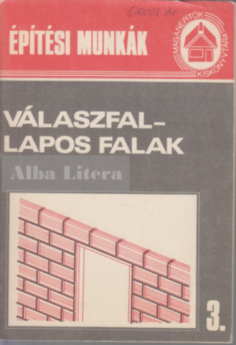 Messinger Gza (szerk.) - Vlaszfallapos falak (Magnptk Kisknyvtra 3.)