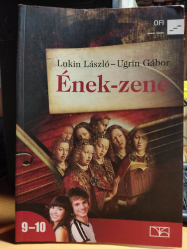 Lukin L�szl�-Ugrin G�bor - �nek-zene k�z�piskola 9-10. �vfolyam
