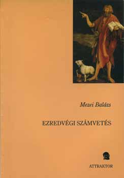 Mezei Balzs - Ezredvgi szmvets - Esszk a vallsrl