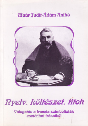 Mar Judit, dm Anik - Nyelv, kltszet, titok