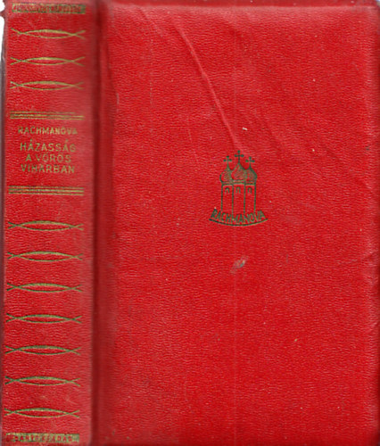 Alexandra Rachmanova - Házasság a vörös viharban