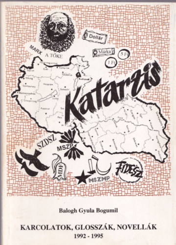 Balogh Gyula Bogumil - Karcolatok, glossz�k, novell�k 1992-1995
