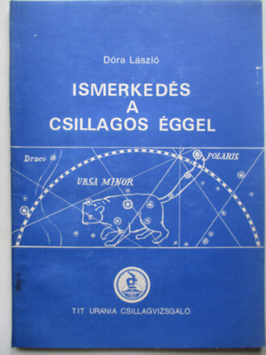 Dra Lszl - Ismerkeds a csillagos ggel
