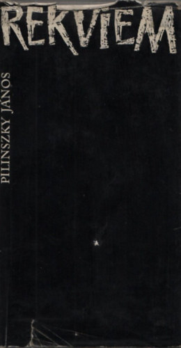 Pilinszky J�nos - Rekviem