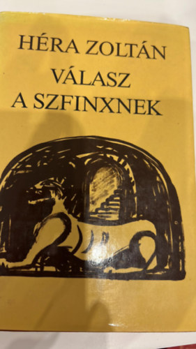 Héra Zoltán - Válasz a szfinxnek