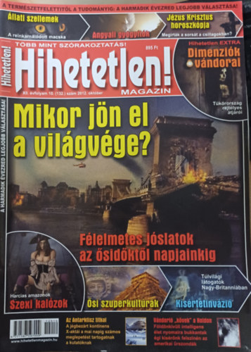 Hihetetlen! magazin - XII. évfolyam 10. (132.) szám 2012. október