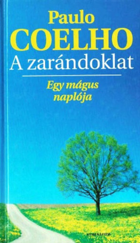 Paulo Coelho, Palkó Katalin (ford.) - A zarándoklat - Egy mágus naplója (O Diário de Um Mago) - Palkó Katalin fodításában