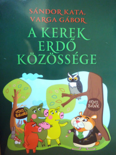 Sndor Kata, Varga Gbor - A kerek erd kzssge