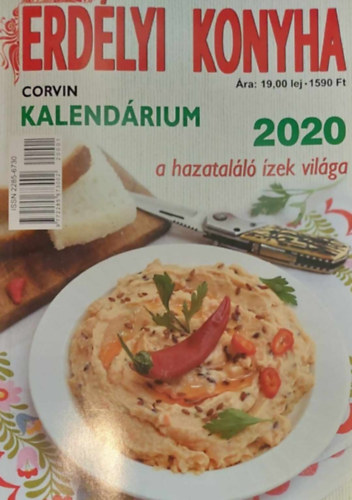 Pdurean Judit Gabriella (szerk.) - Erdlyi Konyha Kalendrium 2020 - A hazatall zek vilga