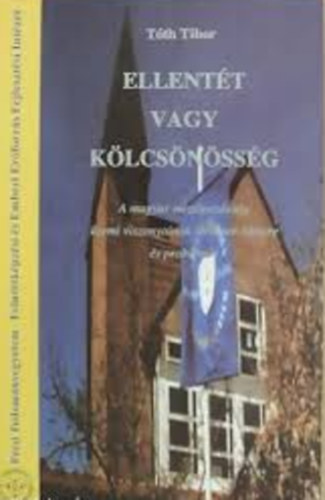 T�th Tibor - Ellent�t vagy k�lcs�n�ss�g