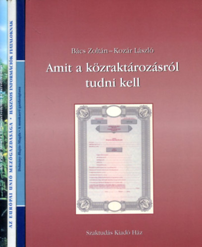 Bács Zoltán - Kozár László - Dr. Pájer József és mások - 4 db Szaktudás - Dinasztia kötet