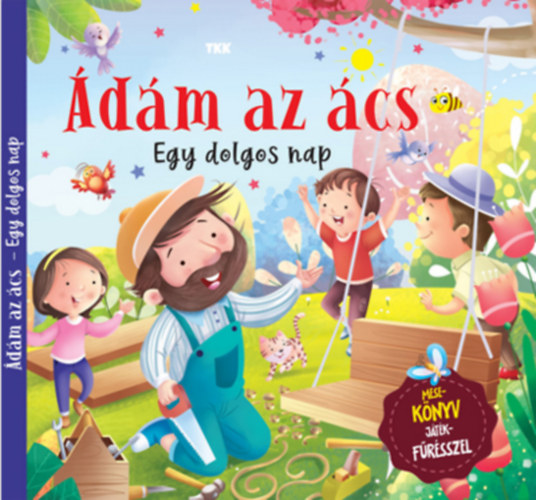 Ádám az ács - Egy dolgos nap