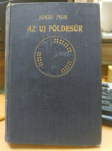 Jókai Mór - Az uj földesúr