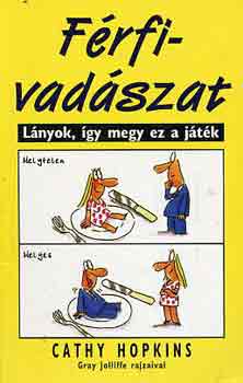 Cathy Hopkins - Férfivadászat-lányok, így megy ez a játék