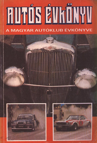 L�szl� Erika (szerk.) - Aut�s �vk�nyv (A Magyar Aut�klub �vk�nyve 1945-1988)