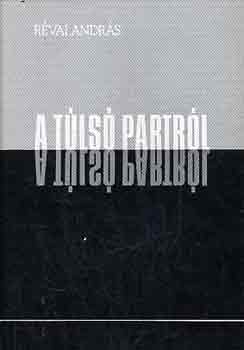 R�vai Andr�s - A t�ls� partr�l