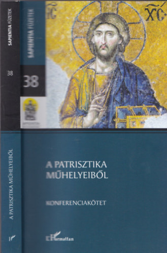 Perendy Lszl (szerk.), Vida Mrta (Szerk.) - A patrisztika mhelyeibl (Konferenciaktet) (Sapientia Fzetek 38.)