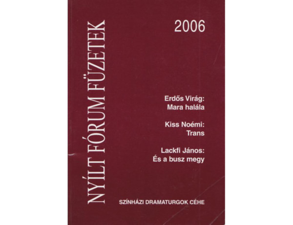 Erds Virg, Kiss Nomi, Lackfi Jnos - Nylt frum fzetek 2006
