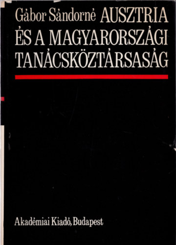 Gábor Sándorné - Ausztria és a magyarországi tanácsköztársaság