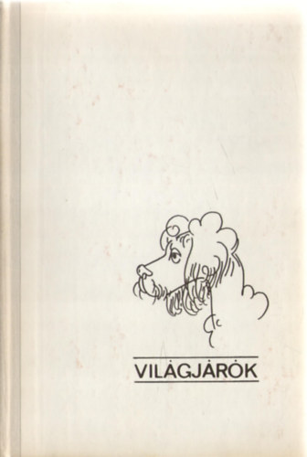 John Steinbeck - Csatangolások Charleyval - Amerika nyomában (Világjárók 91.)