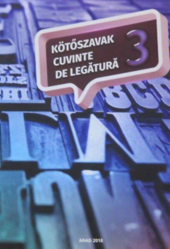 Ktszavak 3 - Cuvinte de legtur 3 (Aradi s testvrvrosi rk antolgija)