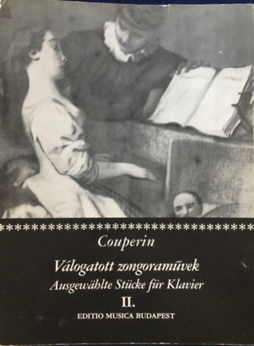 Francois Couperin - V�logatott zongoram�vek II.