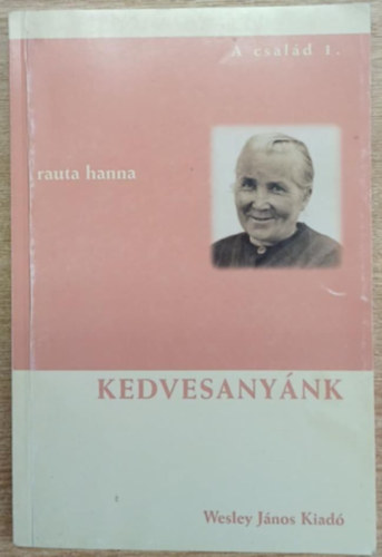 Rauta Hanna - Kedvesanyánk