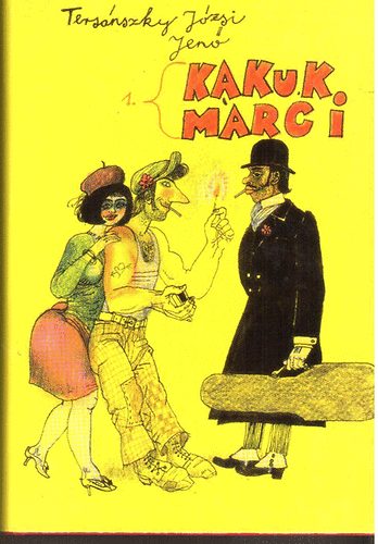 Tersánszky Józsi Jenő - Kakuk Marci I-II.