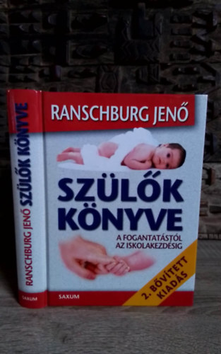 Ranschburg Jen - Szlk knyve - A fogantatstl az iskolakezdsig (2. bvtett kiads)