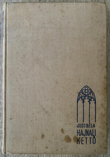 Just B�la - Hajnali kett� (R�vai)