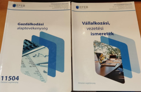 Hetnyi Mikls, EFEB Felnttkpzs - 2 db EFEB: Gazdlkodsi alaptevkenysg (11504) + Vllalkozsi, vezetsi ismeretek