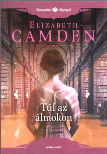 Elizabeth Camden - Tl az lmokon