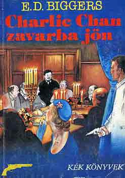 Earl Derr Biggers - Charlie Chan zavarba j�n